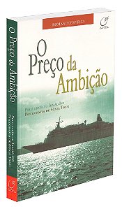 O Preço da Ambição