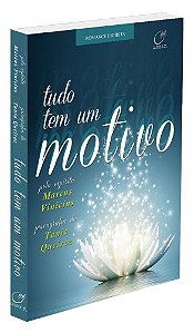Tudo tem um Motivo