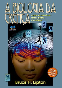 A Biologia da Crença