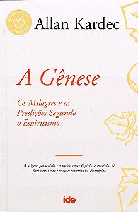 A Gênese - Allan Kardec - IDE | Edição de Referência