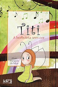 Titi, a Borboleta Sem Cor