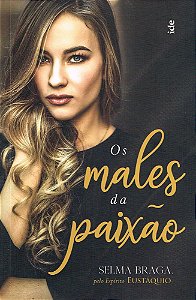 Os Males da Paixão