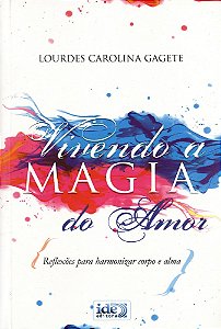 Vivendo a Magia do Amor