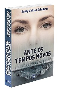 Ante os Tempos Novos