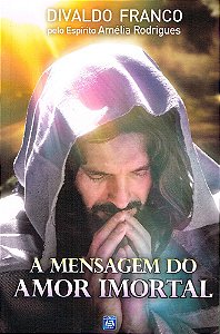 A Mensagem do Amor Imortal