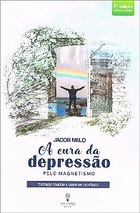 A Cura da Depressão Pelo Magnetismo