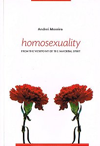 Homosexuality - From the Viewpoint of the Immortal Spirit