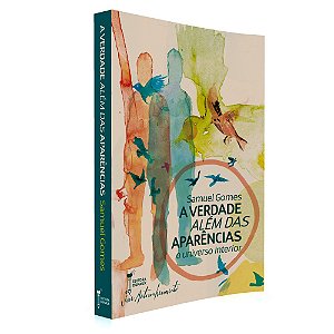 A Verdade Além das Aparências: Universo Interior