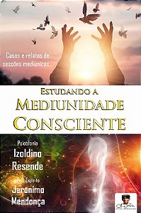 Estudando a Mediunidade Consciente