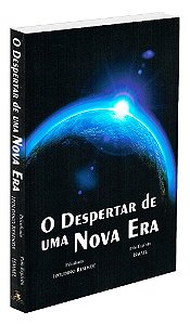 O Despertar de Uma Nova Era
