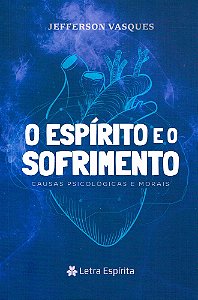 O Espírito e o Sofrimento