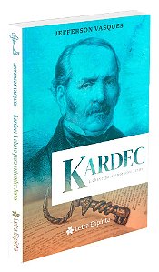 Kardec, A Chave Para Entender Jesus