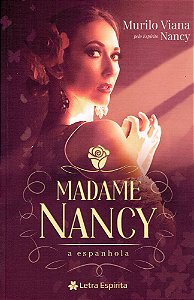 Madame Nancy, A Espanhola