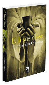 E Jesus Disse