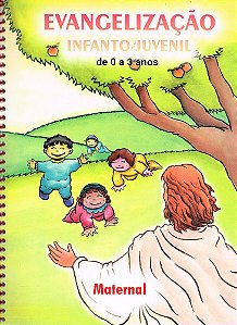 Evangelização Infanto-Juvenil / Maternal - de 0 a 3 Anos