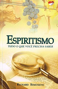 Espiritismo Tudo o que Você Precisa Saber