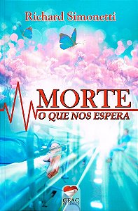 Morte, o que nos espera?