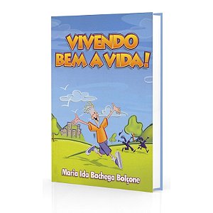 Vivendo Bem a Vida!