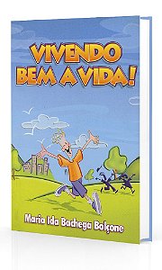 Vivendo Bem a Vida!