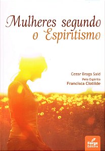 Mulheres Segundo o Espiritismo