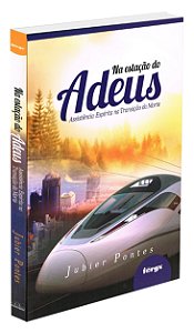 Na Estação do Adeus