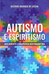 Autismo e Espiritismo - Acolhimento e Terapêutica Mentomagnética
