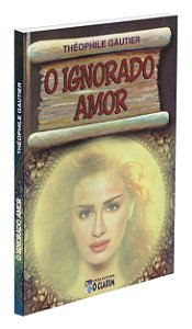 O Ignorado Amor
