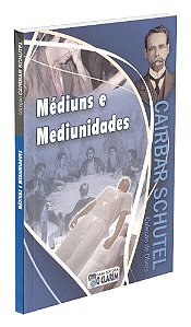 Médiuns e Mediunidades