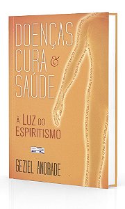 Doenças, Cura e Saúde à Luz do Espiritismo