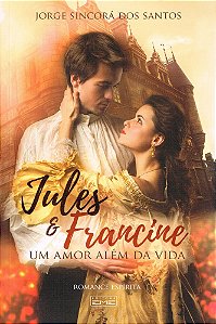 Jules e Francine - Um Amor Além da Vida