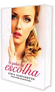 O Poder da Escolha