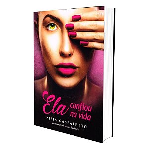 Ela Confiou na Vida