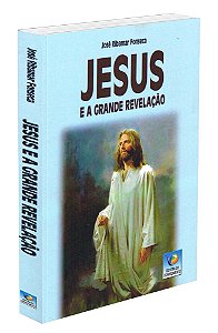 Jesus e a Grande Revelação