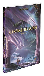 O Evangelho do Dia  - Vol. 4