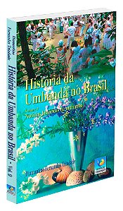 História da Umbanda no Brasil - Vol. 9