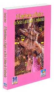 O Espiritismo, a Magia e as Sete Linhas de Umbanda