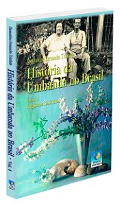 História da Umbanda No Brasil - Vol. 4