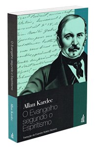O Evangelho Segundo o Espiritismo - Nova Tradução