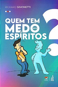 Quem Tem Medo dos Espíritos?