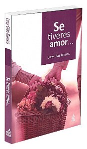 Se Tiveres Amor...