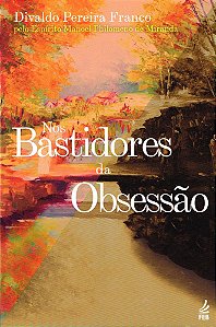 Nos Bastidores da Obsessão