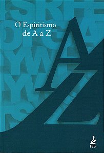 O Espiritismo de A a Z