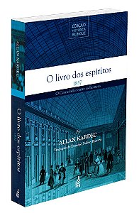 O Livro dos Espíritos - Edição Histórica Bilíngue