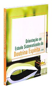 Orientação ao Estudo Sistematizado da Doutrina Espírita