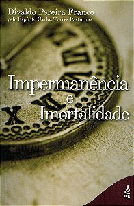 Impermanência e Imortalidade