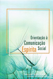 Orientação à Comunicação Social Espírita