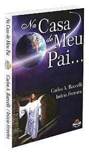 Na Casa de Meu Pai...