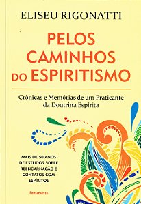 Pelos Caminhos do Espiritismo