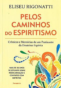 Pelos Caminhos do Espiritismo