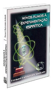 Novos Rumos à Experimentação Espirítica
